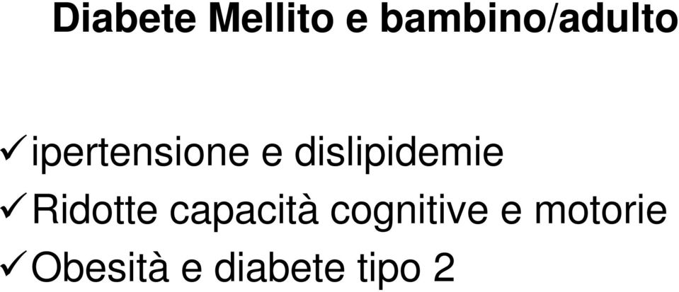 dislipidemie Ridotte capacità