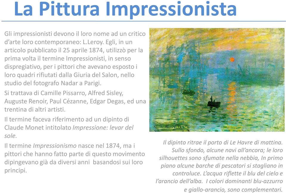 Giuria del Salon, nello studio del fotografo Nadar a Parigi. Si trattava di Camille Pissarro, Alfred Sisley, Auguste Renoir, Paul Cézanne, Edgar Degas, ed una trentina di altri artisti.