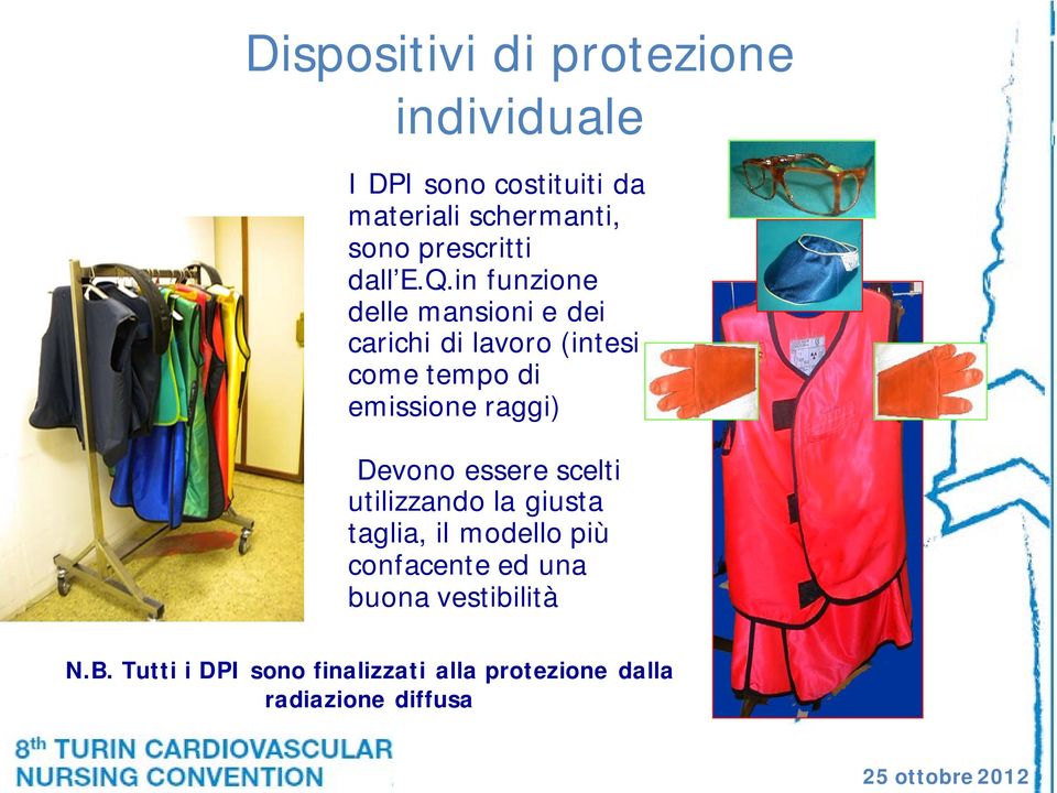 in funzione delle mansioni e dei carichi di lavoro (intesi come tempo di emissione raggi)