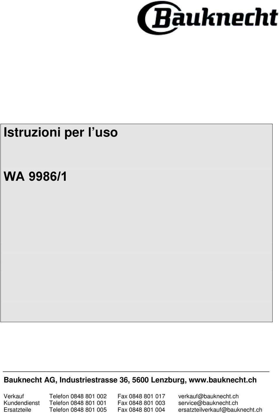 ch Verkauf Telefon 0848 801 002 Fax 0848 801 017 verkauf@bauknecht.