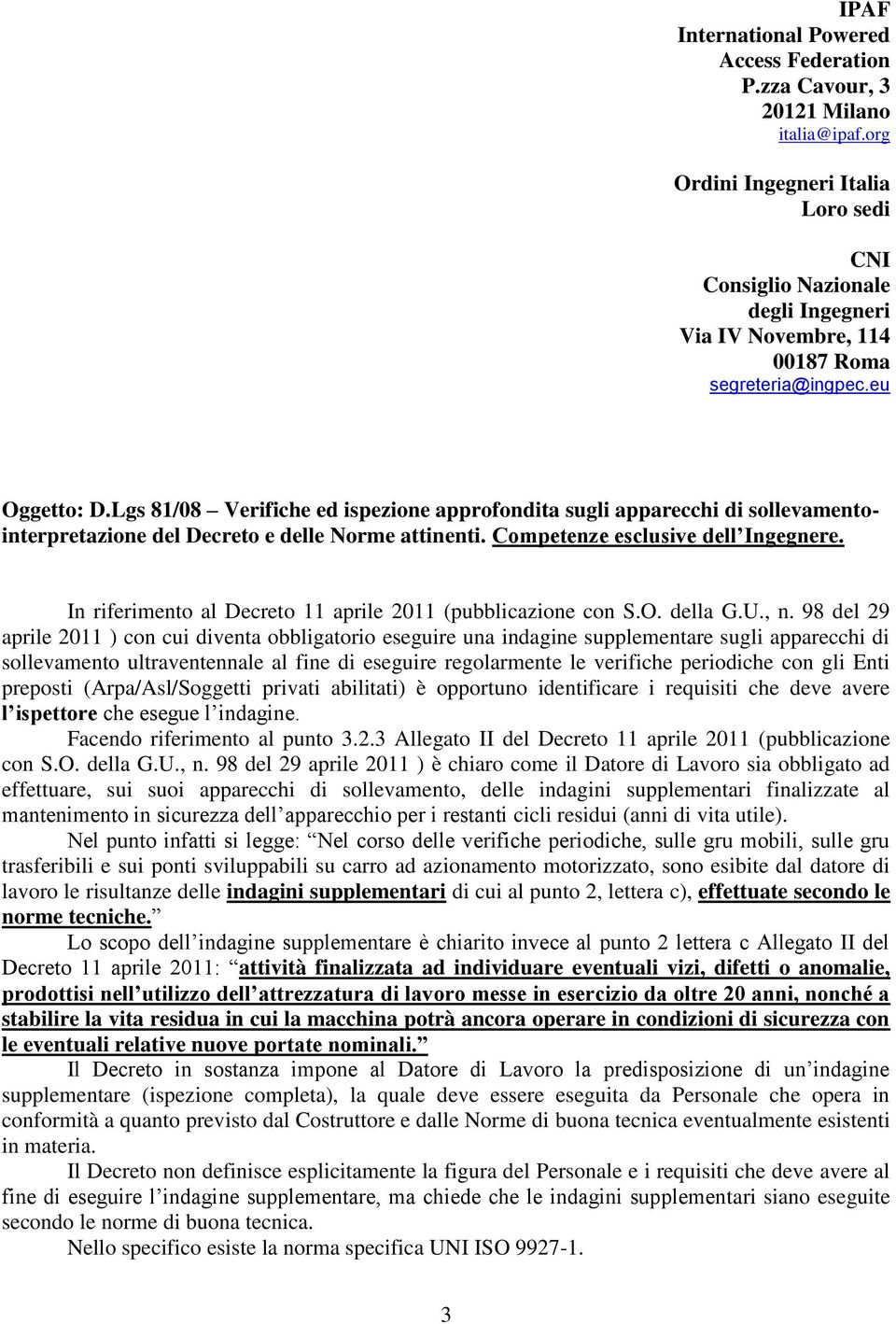 Lgs 81/08 Verifiche ed ispezione approfondita sugli apparecchi di sollevamentointerpretazione del Decreto e delle Norme attinenti. Competenze esclusive dell Ingegnere.