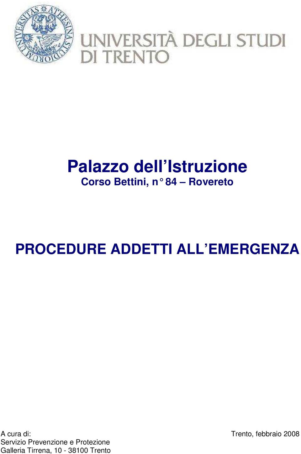 febbraio 2008 Servizio Prevenzione e