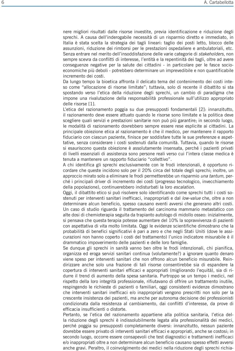 rimborsi per le prestazioni ospedaliere e ambulatoriali, etc.