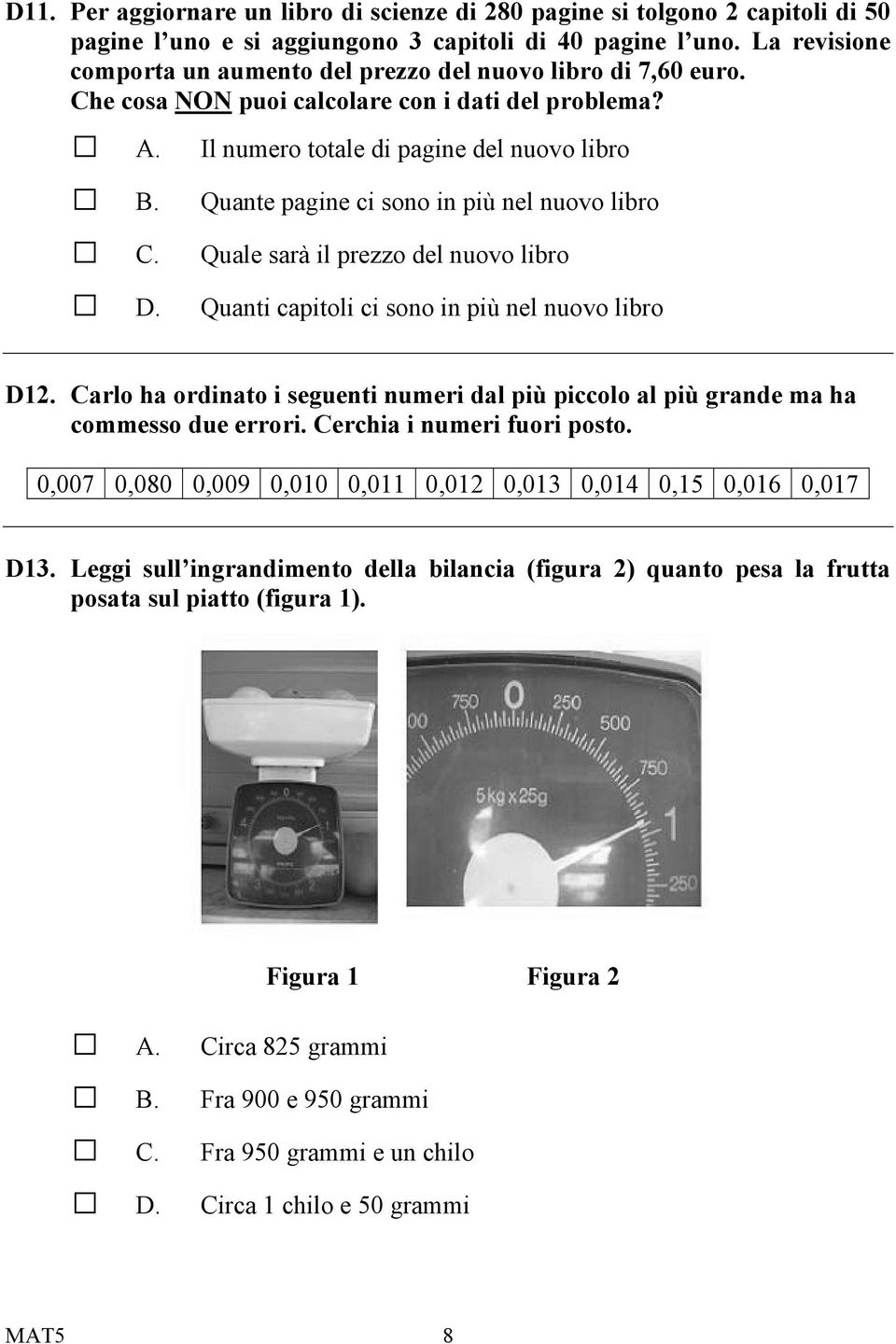 Il numero totale di pagine del nuovo libro Quante pagine ci sono in più nel nuovo libro Quale sarà il prezzo del nuovo libro Quanti capitoli ci sono in più nel nuovo libro D12.