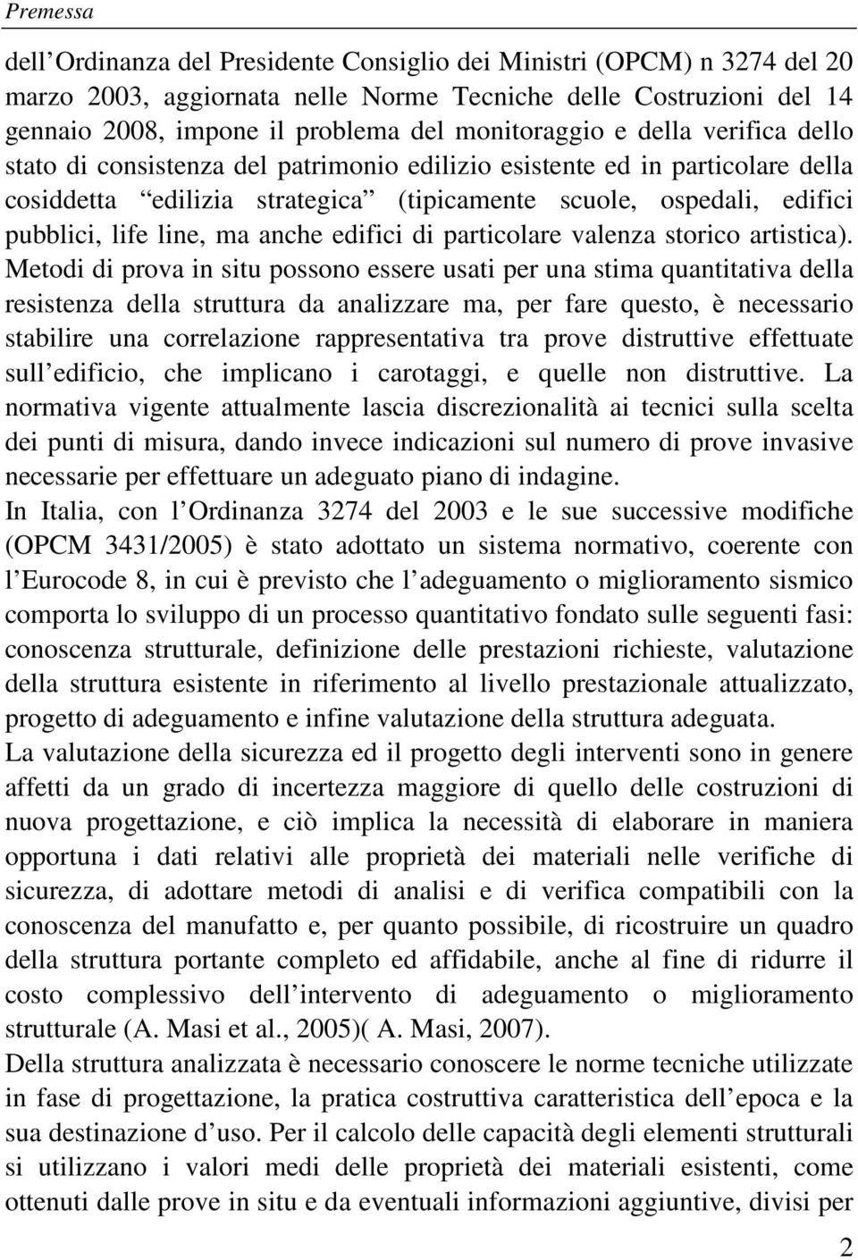 line, ma anche edifici di particolare valenza storico artistica).