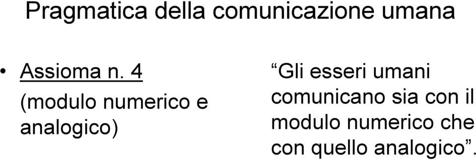 4 (modulo numerico e analogico) Gli