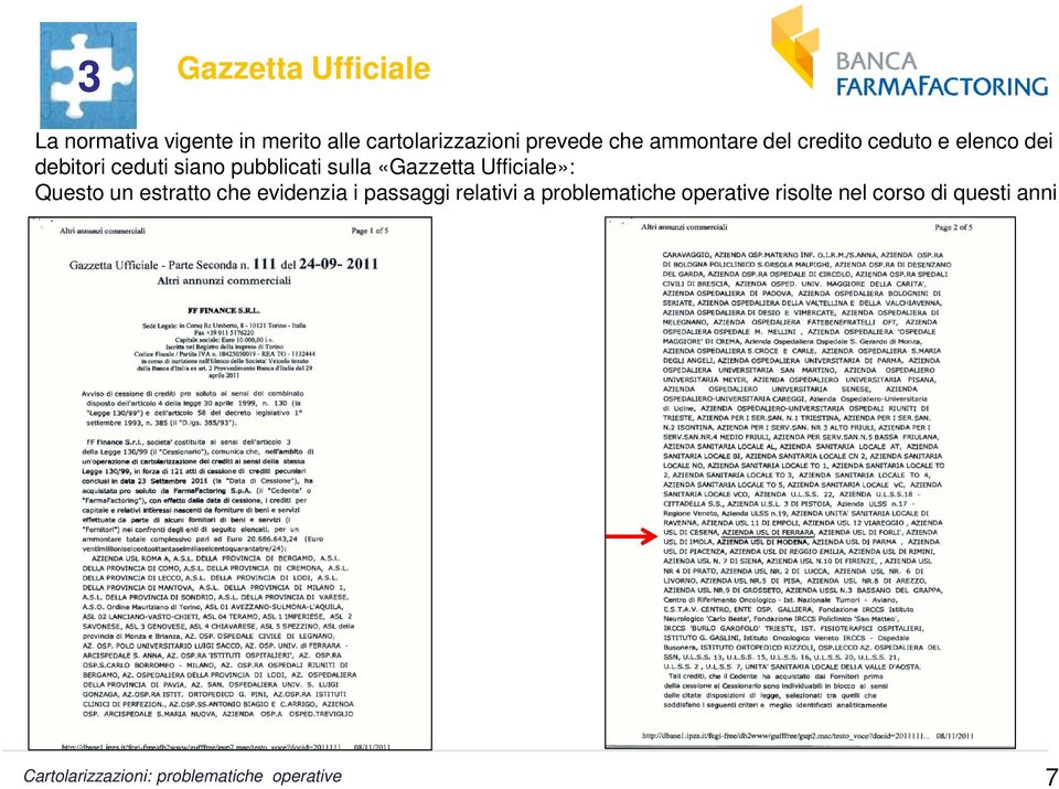 «Gazzetta Ufficiale»: Questo un estratto che evidenzia i passaggi relativi a