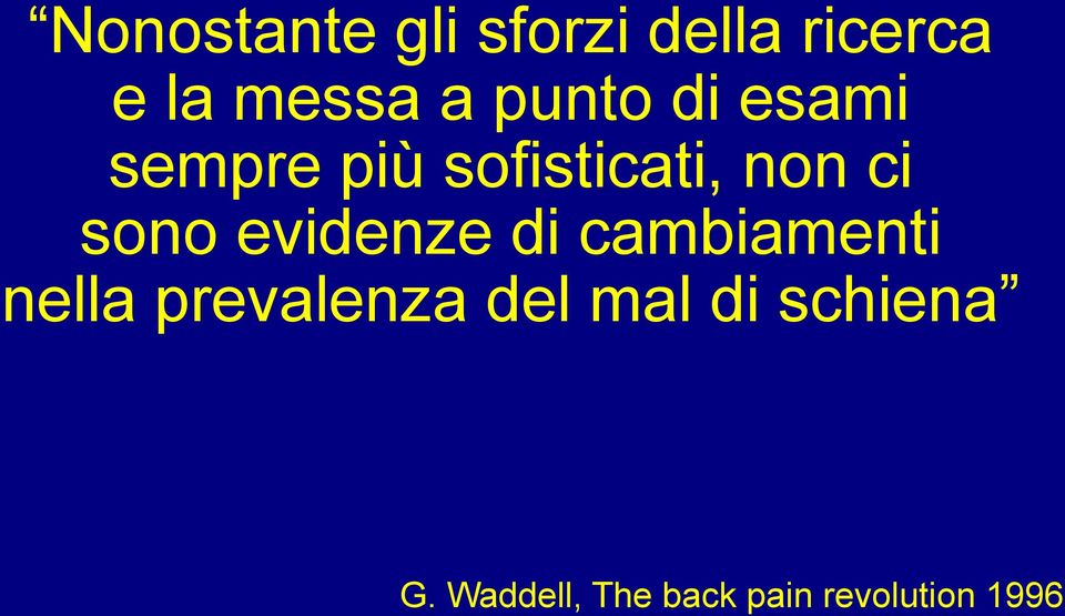 evidenze di cambiamenti nella prevalenza del mal