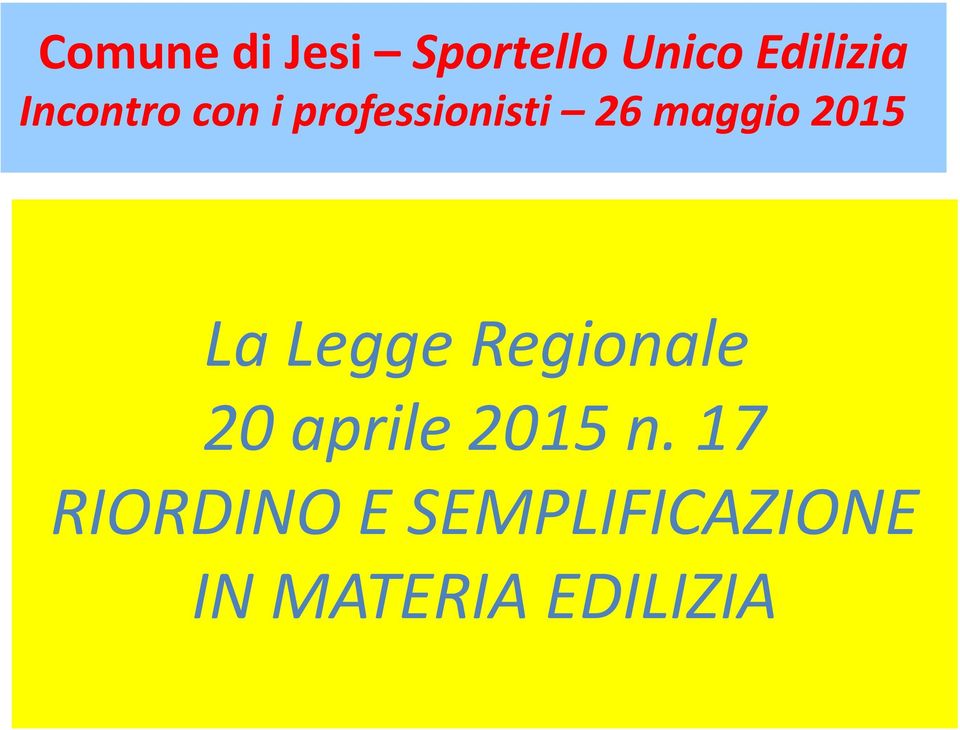 2015 La Legge Regionale 20 aprile 2015 n.