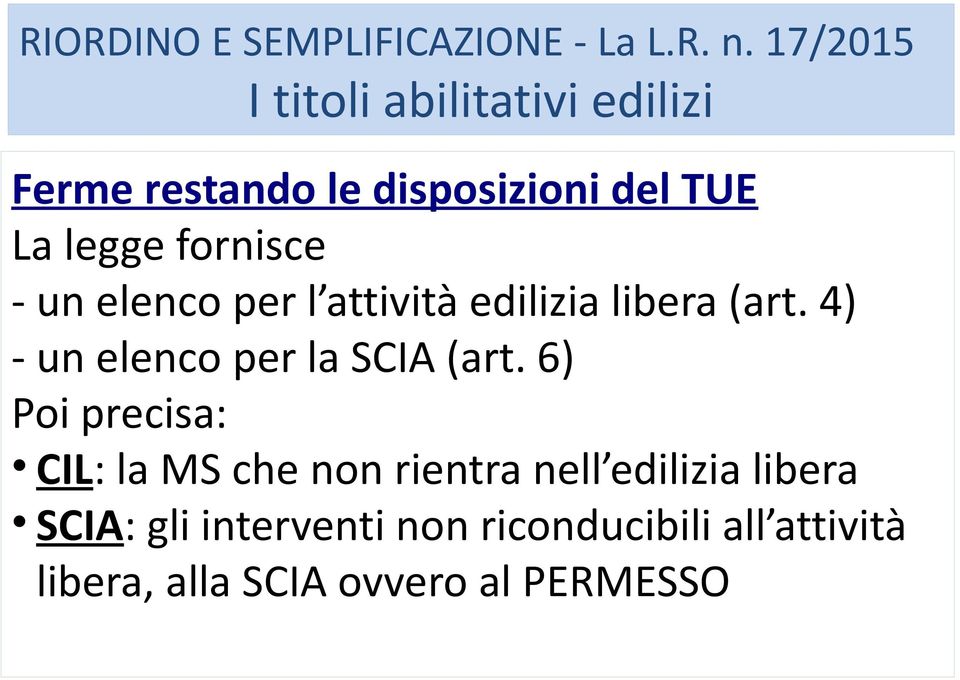 4) - un elenco per la SCIA (art.