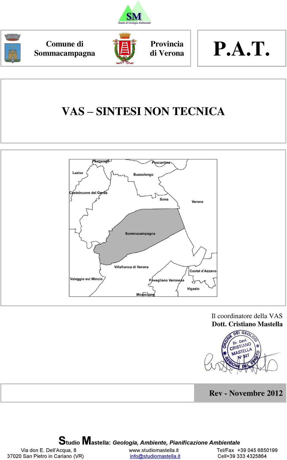 Cristiano Mastella Rev - Novembre 2012 Studio Mastella: Geologia, Ambiente,