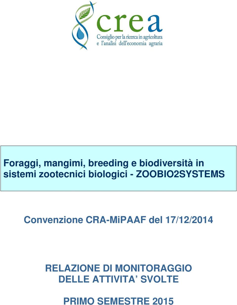 Convenzione CRA-MiPAAF del 17/12/2014 RELAZIONE