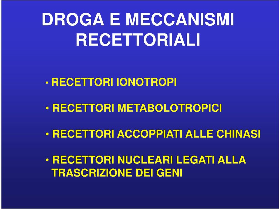 ACCOPPIATI ALLE CHINASI RECETTORI NUCLEARI