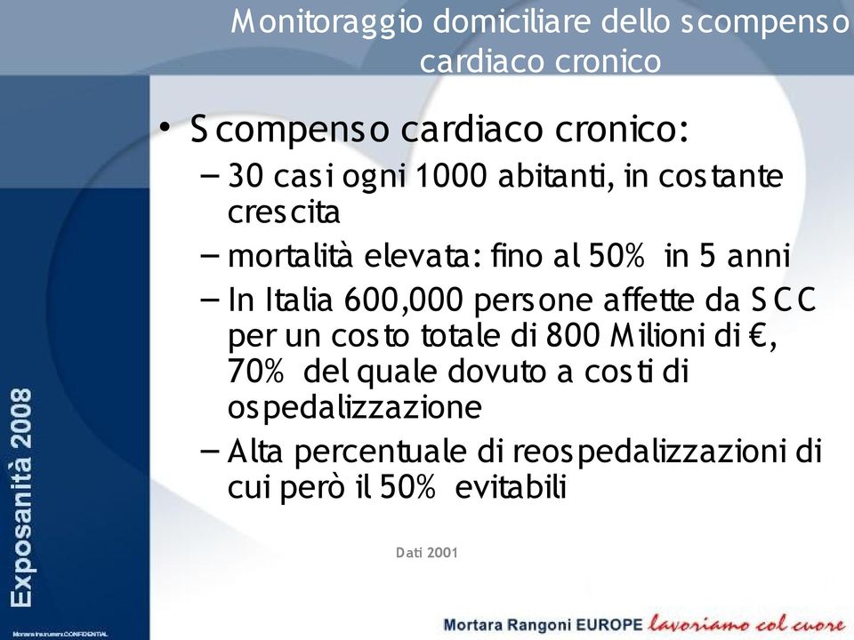 600,000 persone affette da S CC per un costo totale di 800 Milioni di, 70% del quale dovuto a