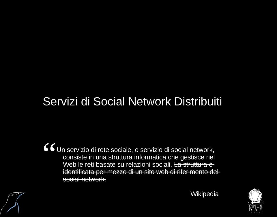 gestisce nel Web le reti basate su relazioni sociali.