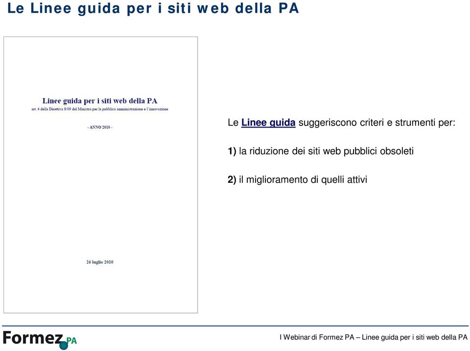 strumenti per: 1) la riduzione dei siti web