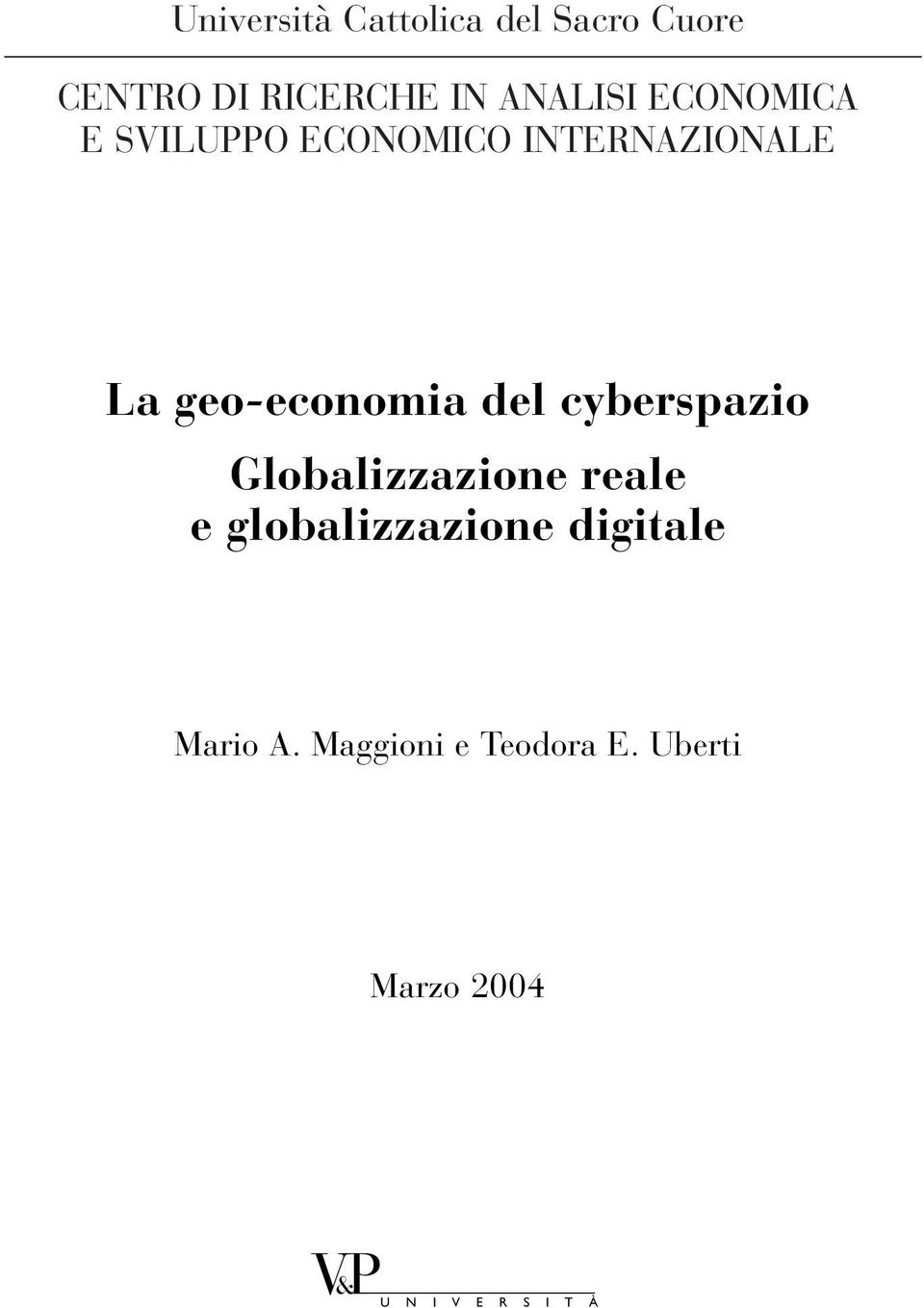 cyberspazio Globalizzazione reale e globalizzazione digitale Mario