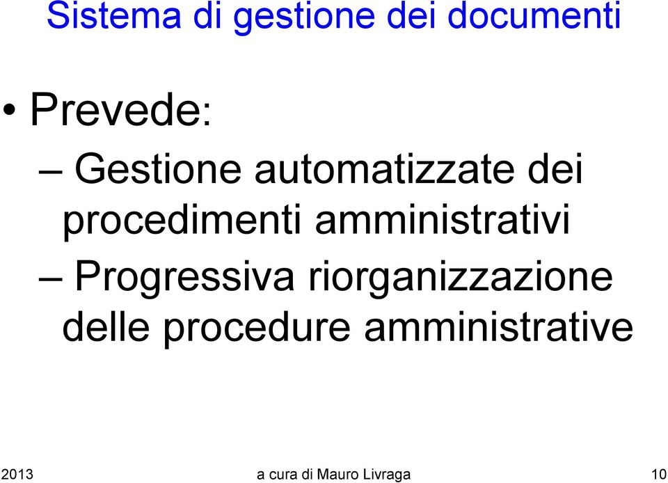 amministrativi Progressiva riorganizzazione