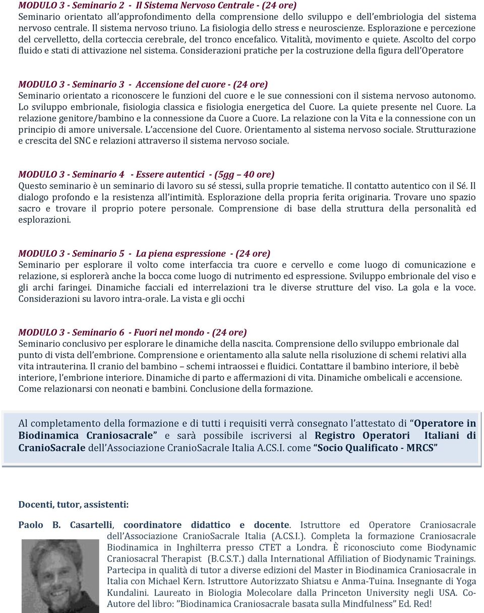 Ascolto del corpo fluido e stati di attivazione nel sistema.