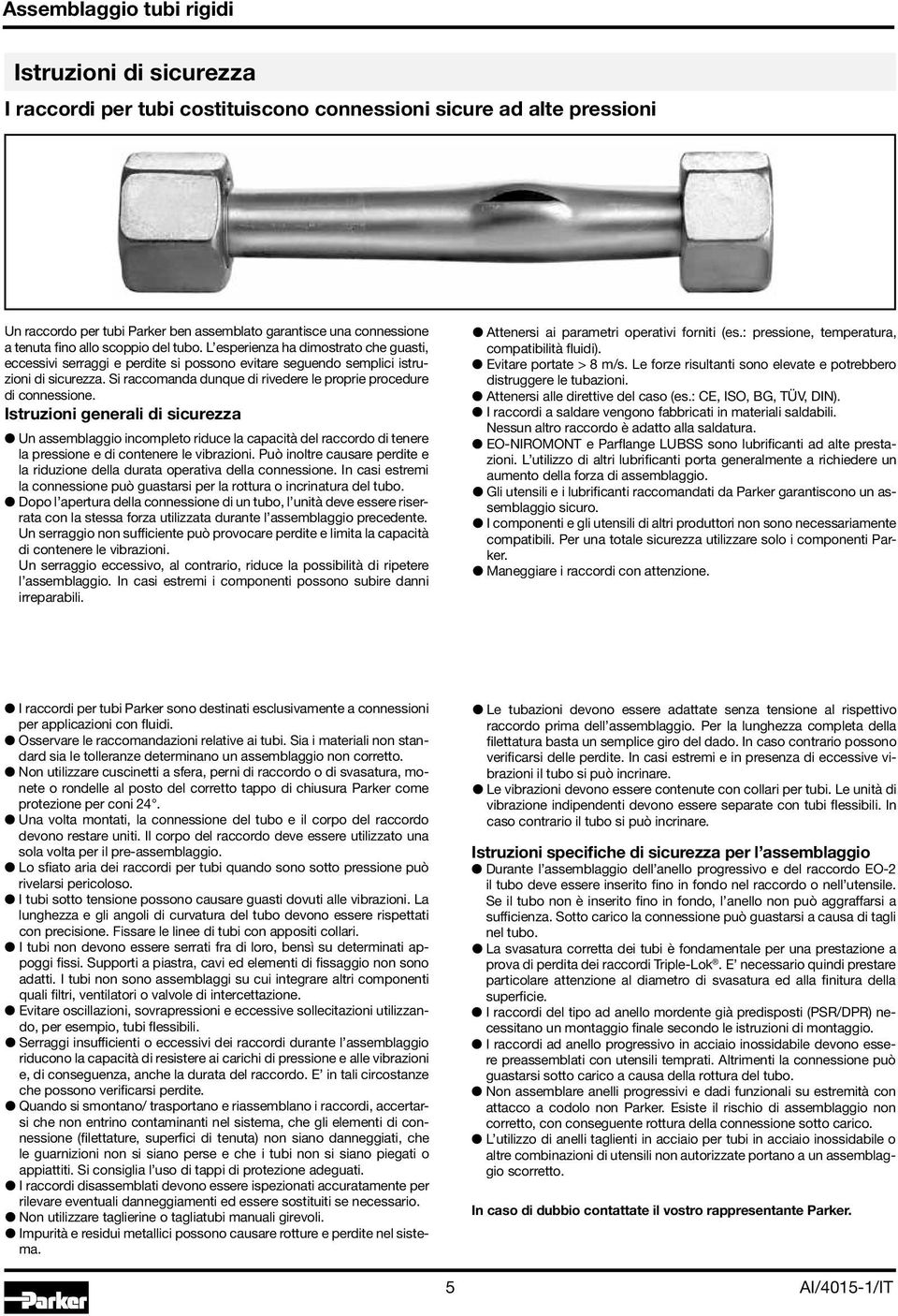 Si raccomanda dunque di rivedere le proprie procedure di connessione.