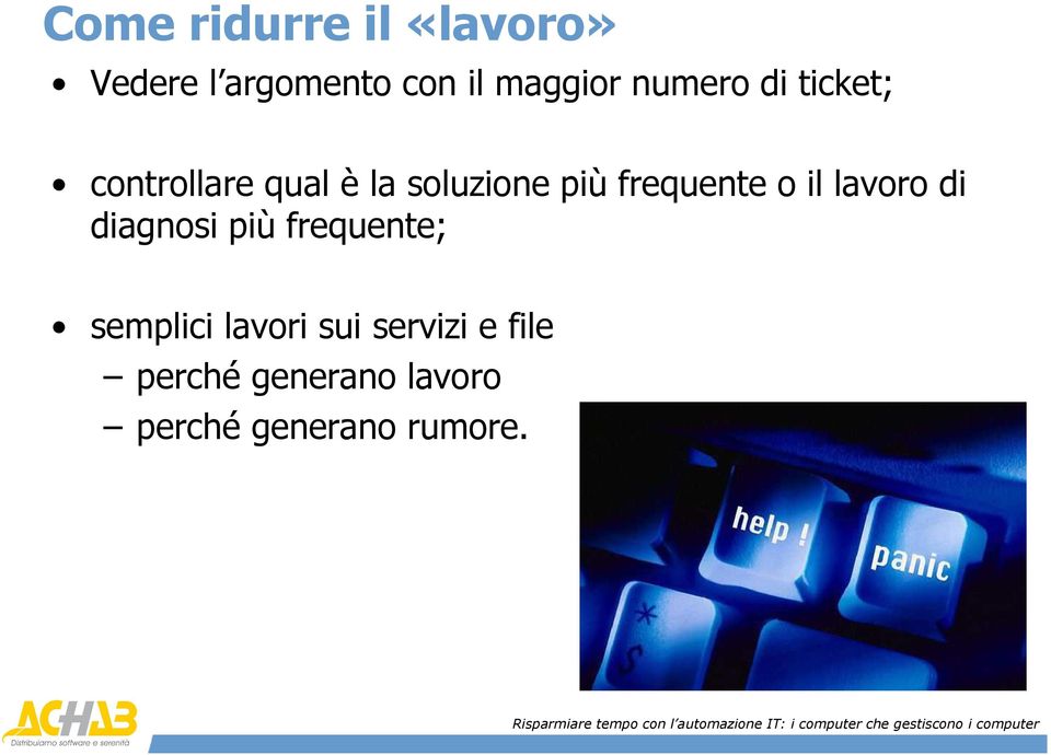 frequente o il lavoro di diagnosi più frequente; semplici