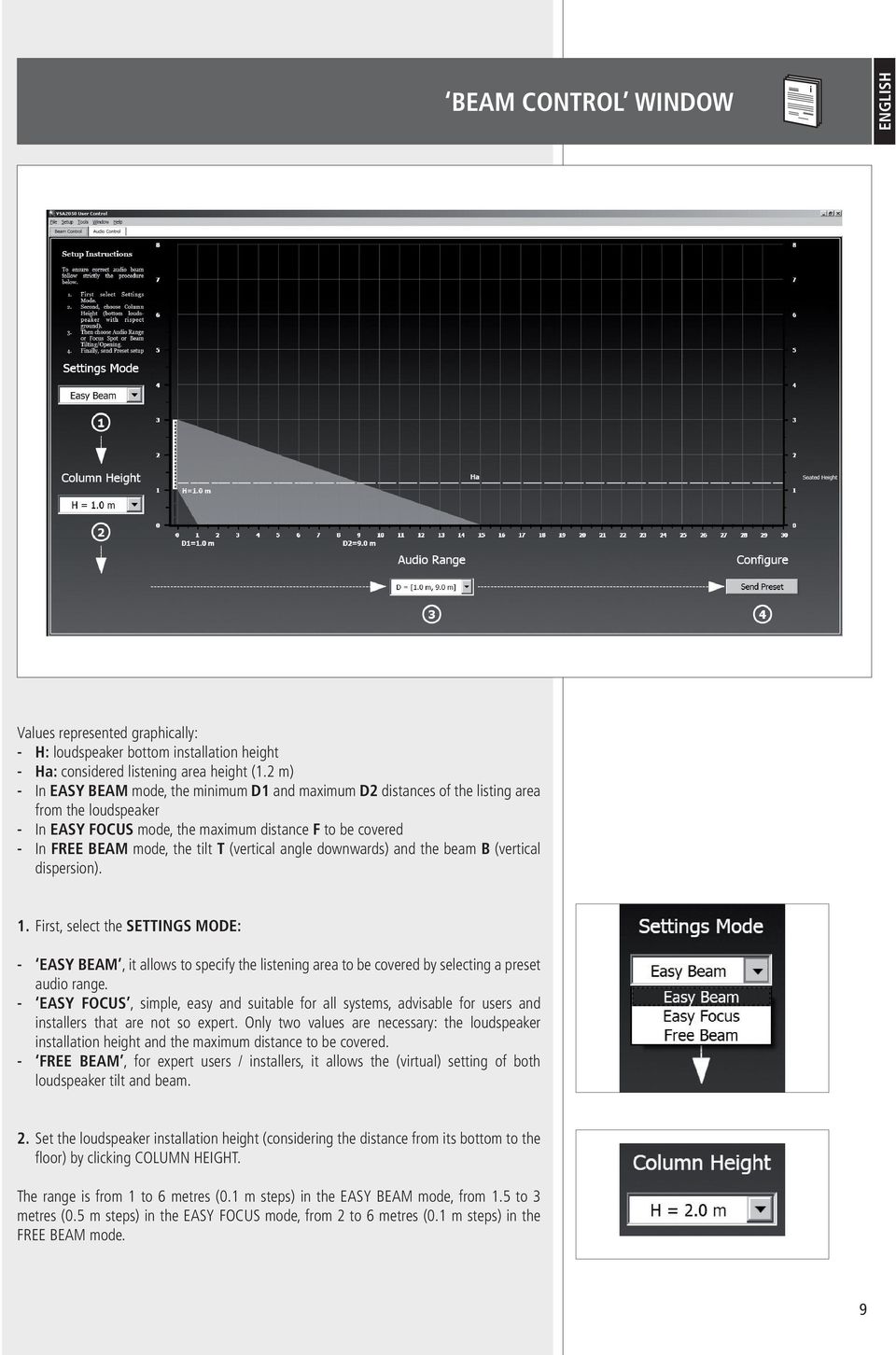 (vertical angle downwards) and the beam B (vertical dispersion). 1. First, select the SETTINGS MODE: EASY BEAM, it allows to specify the listening area to be covered by selecting a preset audio range.