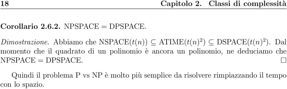 Dal momento che il quadrato di un polinomio è ancora un polinomio, ne deduciamo che