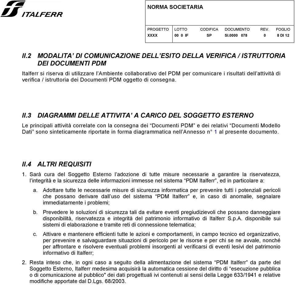 verifica / istruttoria dei Documenti PDM oggetto di consegna. II.