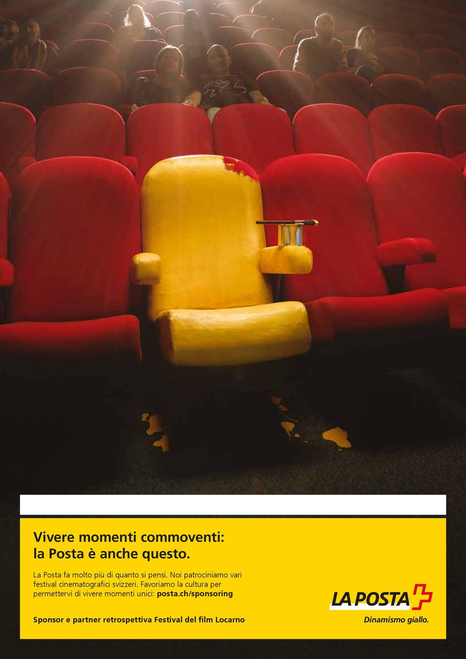 Noi patrociniamo vari festival cinematografici svizzeri.