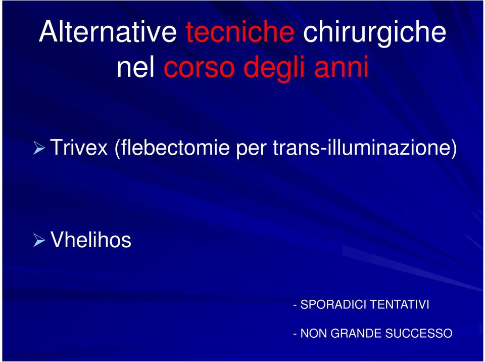 per trans-illuminazione) Vhelihos -