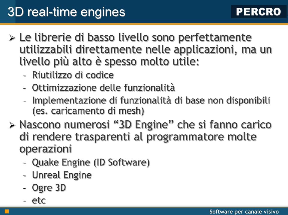 Implementazione di funzionalità di base non disponibili (es.