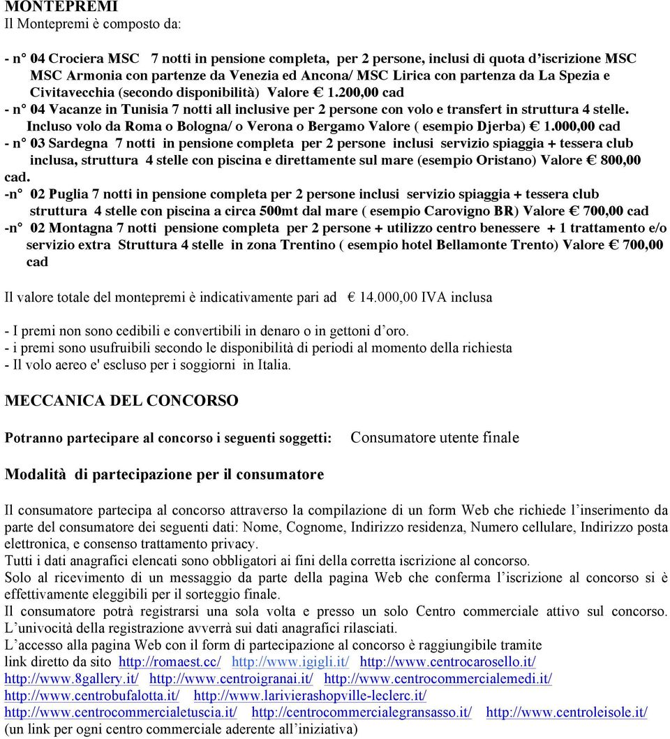 Incluso volo da Roma o Bologna/ o Verona o Bergamo Valore ( esempio Djerba) 1.