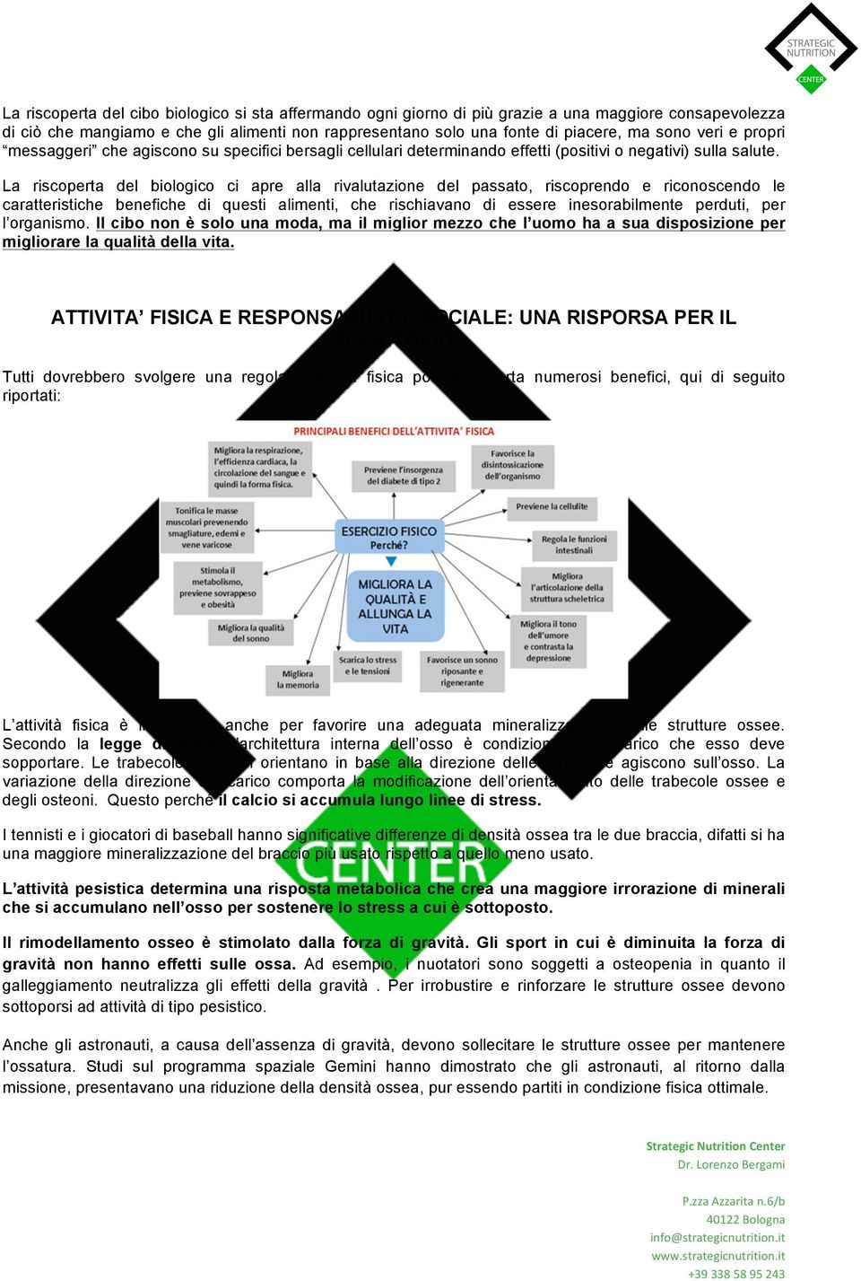 La riscoperta del biologico ci apre alla rivalutazione del passato, riscoprendo e riconoscendo le caratteristiche benefiche di questi alimenti, che rischiavano di essere inesorabilmente perduti, per