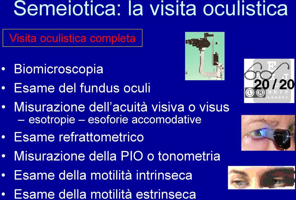 visus esotropie esoforie accomodative Esame refrattometrico Misurazione