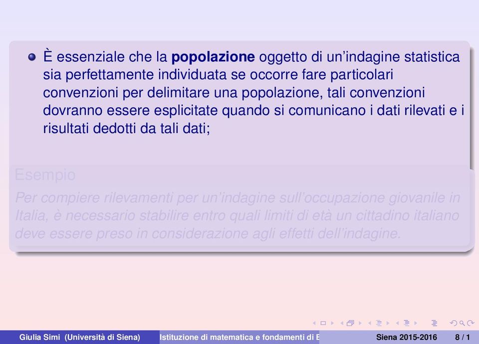 rilevamenti per un indagine sull occupazione giovanile in Italia, è necessario stabilire entro quali limiti di età un cittadino italiano deve essere preso