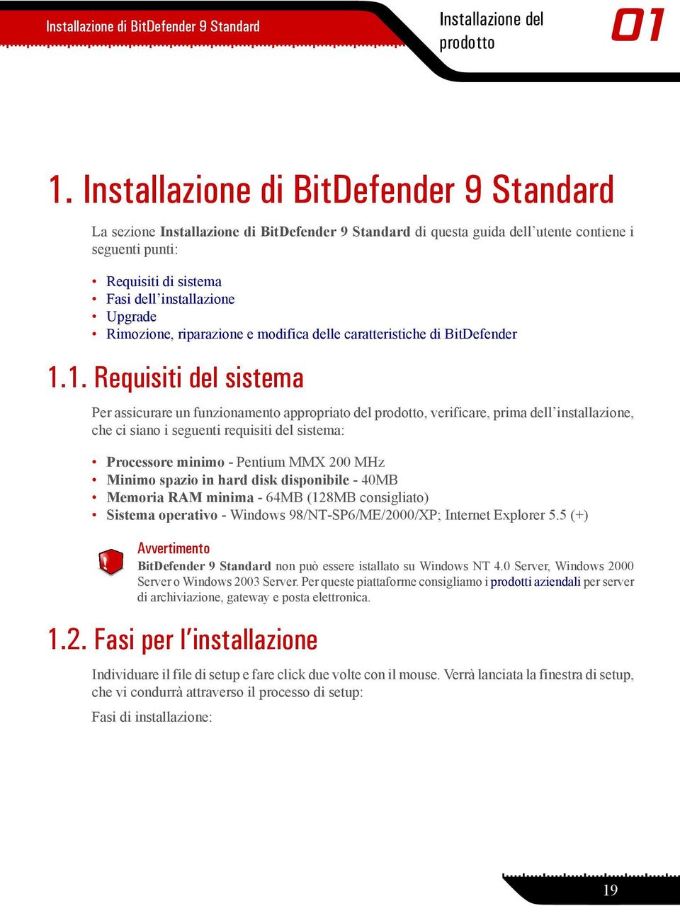 Rimozione, riparazione e modifica delle caratteristiche di BitDefender 1.