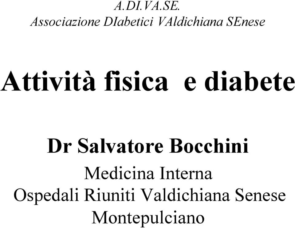 Attività fisica e diabete Dr Salvatore