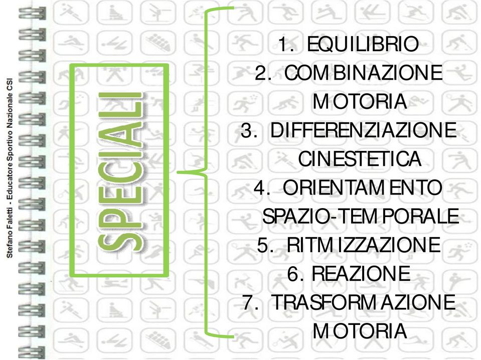 ORIENTAMENTO SPAZIO-TEMPORALE 5.