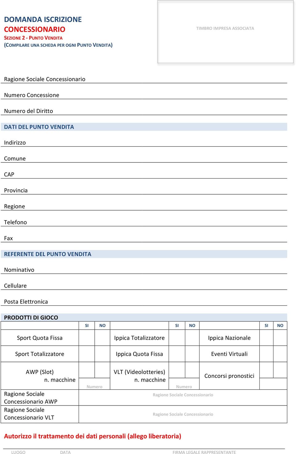 SI NO SI NO SI NO Sport Quota Fissa Ippica Totalizzatore Ippica Nazionale Sport Totalizzatore Ippica Quota Fissa Eventi Virtuali AWP (Slot) n.