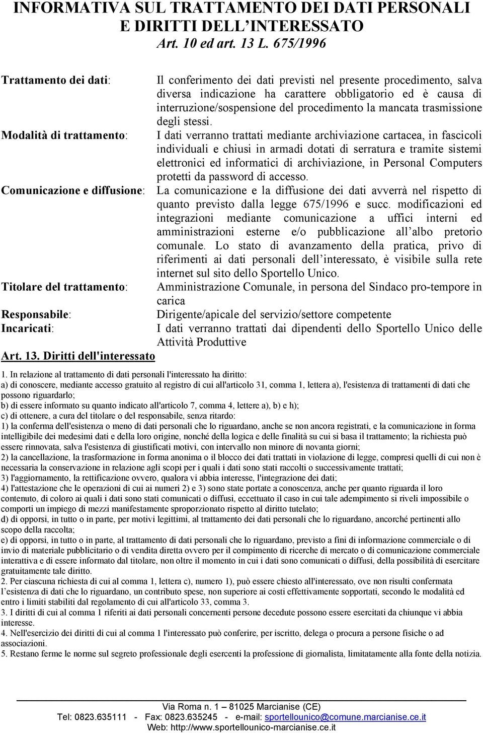 interruzione/sospensione del procedimento la mancata trasmissione degli stessi.