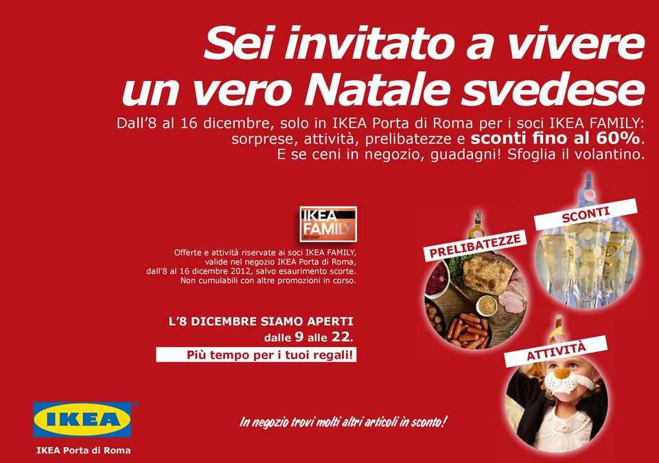 sconti Offerte e attività riservate ai soci IKEA FAMILY, valide nel negozio IKEA Porta di Roma, dall