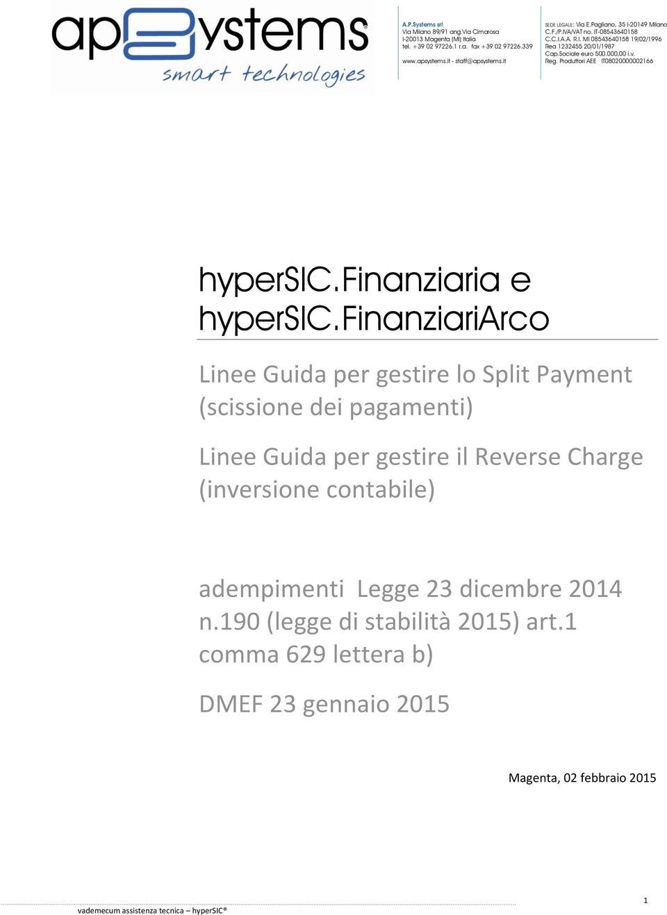 000,00 i.v. Reg. Produttori AEE IT08020000002166 hypersic.finanziaria e hypersic.