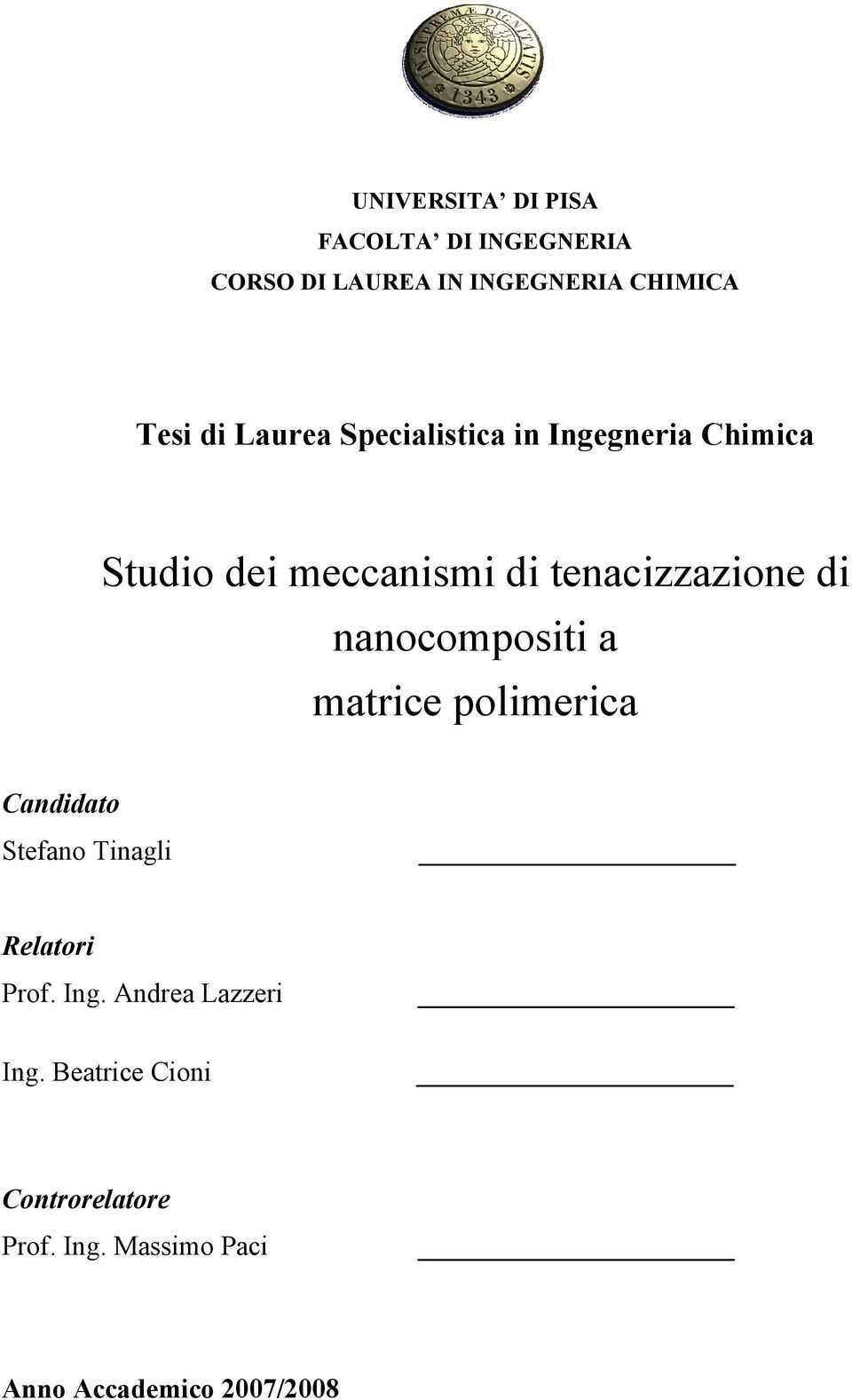 nanocopositi a atrice polierica Candidato Stefano Tinagli Relatori Prof. Ing.