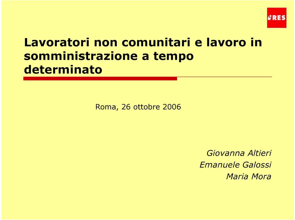 determinato Roma, 26 ottobre 2006