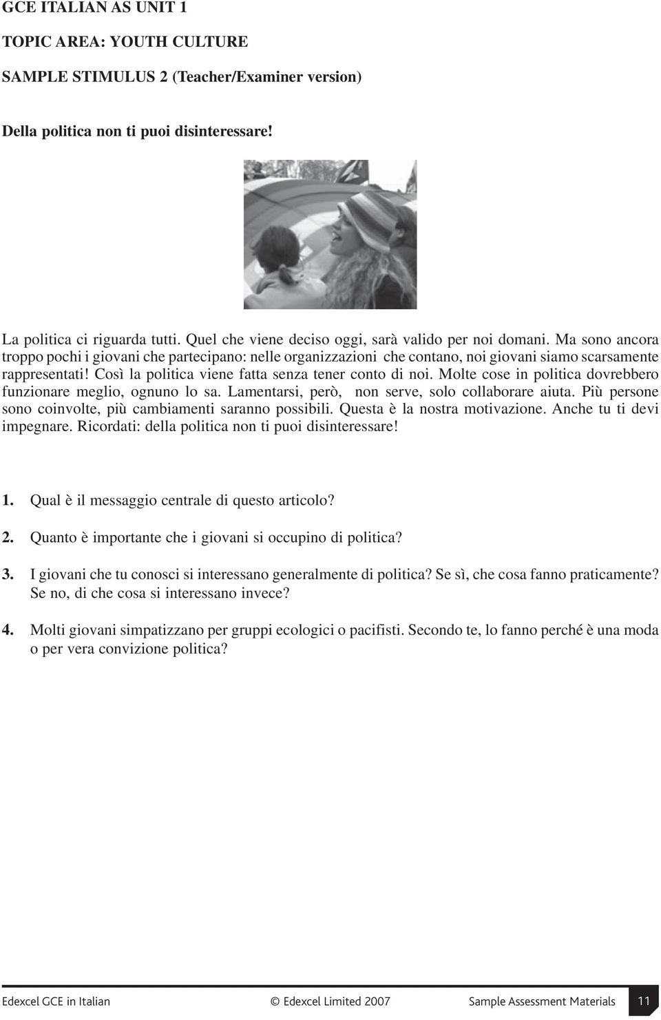 Così la politica viene fatta senza tener conto di noi. Molte cose in politica dovrebbero funzionare meglio, ognuno lo sa. Lamentarsi, però, non serve, solo collaborare aiuta.