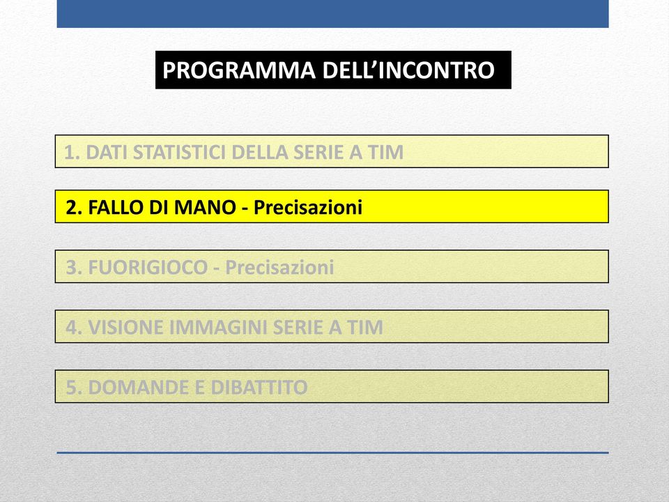 FALLO DI MANO - Precisazioni 3.