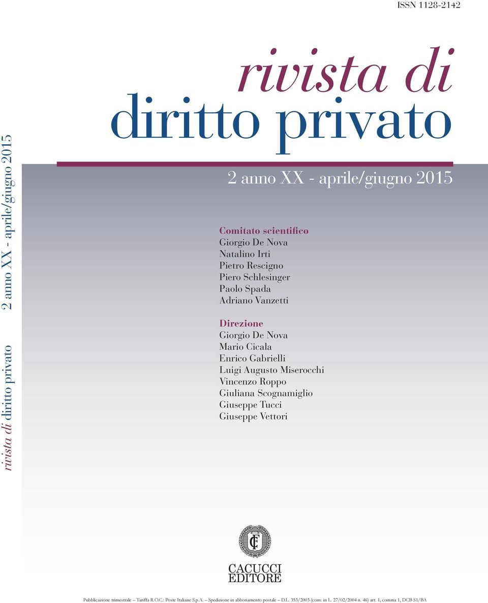 Gabrielli Luigi Augusto Miserocchi Vincenzo Roppo Giuliana Scognamiglio Giuseppe Tucci Giuseppe Vettori CACUCCI EDITORE Pubblicazione