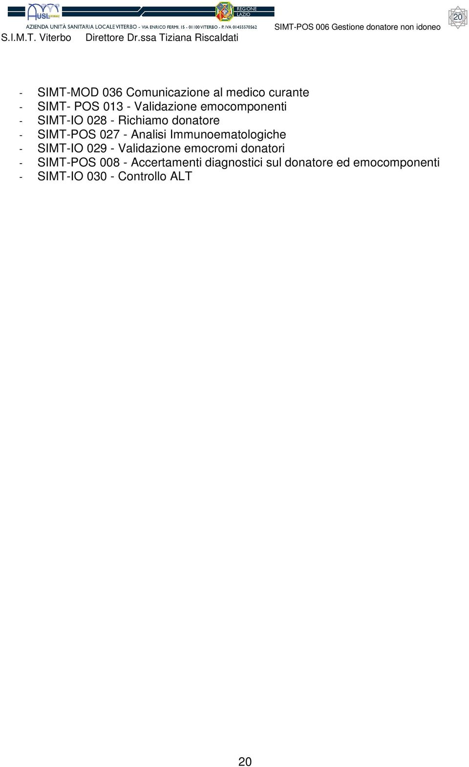 Immunoematologiche - SIMT-IO 029 - Validazione emocromi donatori - SIMT-POS 008