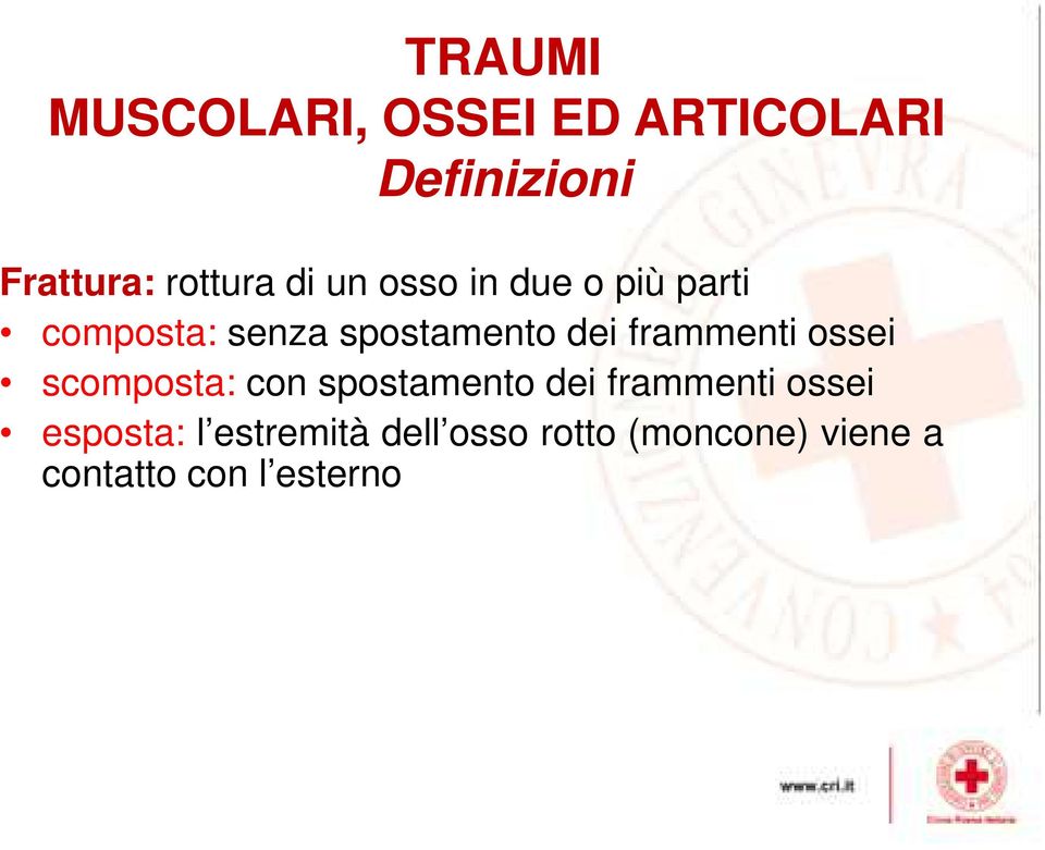 frammenti ossei scomposta: con spostamento dei frammenti ossei