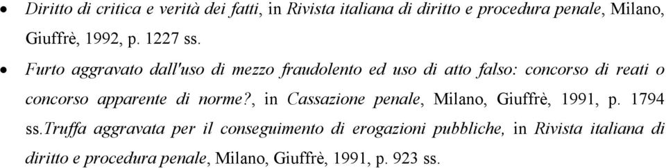 Furto aggravato dall'uso di mezzo fraudolento ed uso di atto falso: concorso di reati o concorso apparente di